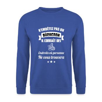 N'embêtez pas un bûcheron t-shirt idée cadeau - Sweat-shirt Unisexe - bleu royal - Devant - Alina (178cm) & Michal (187cm)