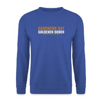 Handwerk hat goldenen Boden. - Unisex Pullover - Royalblau - Vorne - Alina (178cm) & Michal (187cm)
