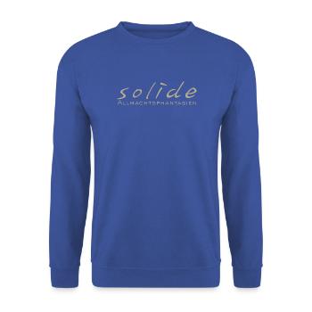 Solide Allmachtsphantasien - Unisex Pullover - Royalblau - Vorne - Alina (178cm) & Michal (187cm)