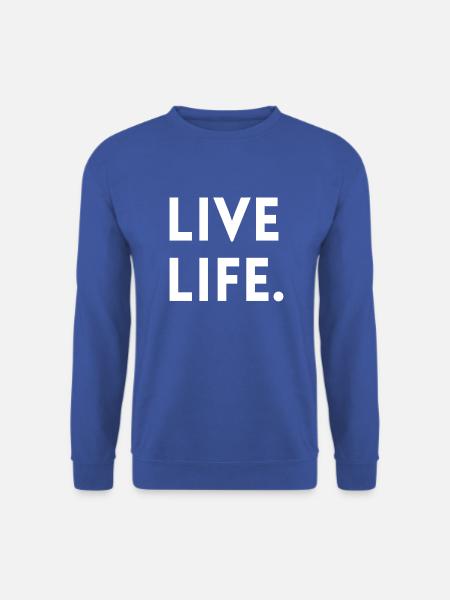 LIVE LIFE - Unisex Pullover - Royalblau