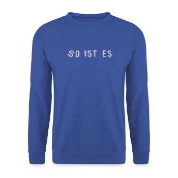 That's right - Unisex Sweatshirt - royal blue - Front - Alina (178cm) & Michal (187cm)