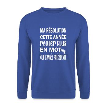Ma résolution cette année rouler plus en moto - Sweat-shirt Unisexe - bleu royal - Devant - Alina (178cm) & Michal (187cm)