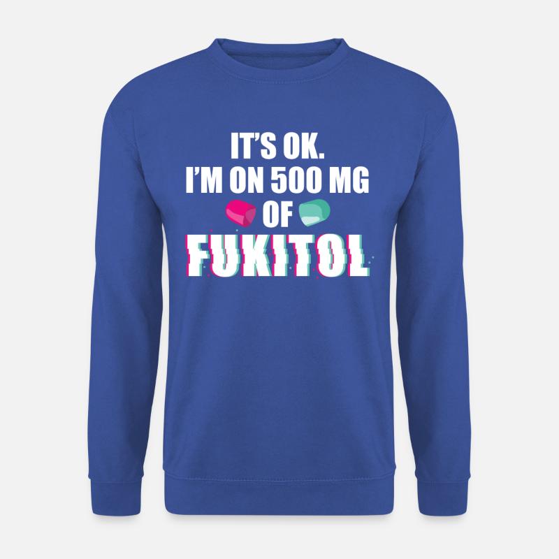 Fukitol Pharma Humor Stress Relief Tee - Unisex Pullover - Royalblau