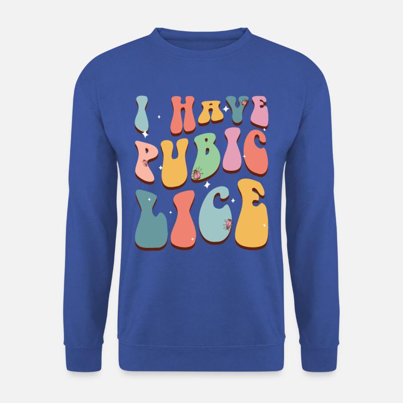 Rainbow Ironic Schamläuse-humor-bekleidung - Unisex Pullover - Royalblau