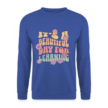 T-shirt « it’s A Beautiful Day Learning » - Sweat-shirt Unisexe - bleu royal - Devant - Alina (178cm) & Michal (187cm)