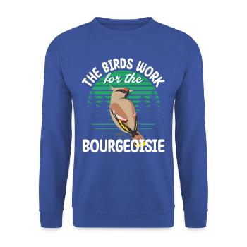 Les oiseaux travaillent pour le BLustiges Verschwörungstheo - Sweat-shirt Unisexe - bleu royal - Devant - Alina (178cm) & Michal (187cm)