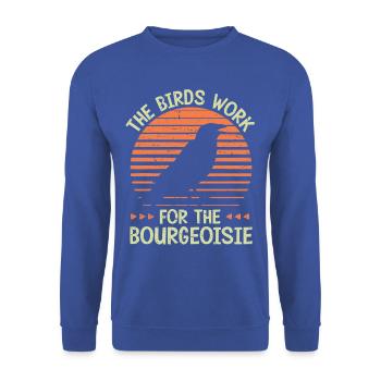Les oiseaux travaillent pour le BLustiges Verschwörungstheo - Sweat-shirt Unisexe - bleu royal - Devant - Alina (178cm) & Michal (187cm)