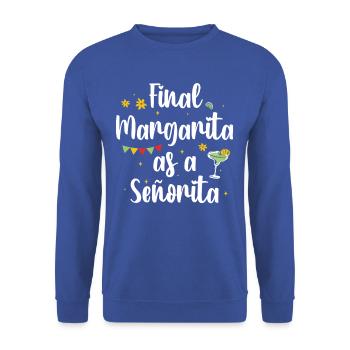 FinalSeniorita-abschluss-margarita-t-shirt - Unisex Pullover - Royalblau - Vorne - Alina (178cm) & Michal (187cm)