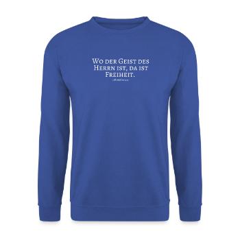 , Seigneur, Liberté, Verse biblique, Dieu, religion - Sweat-shirt Unisexe - bleu royal - Devant - Alina (178cm) & Michal (187cm)
