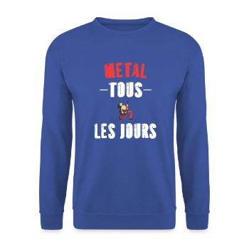 Metal tous les jours t-shirt homme musique - Sweat-shirt Unisexe - bleu royal - Devant - Alina (178cm) & Michal (187cm)