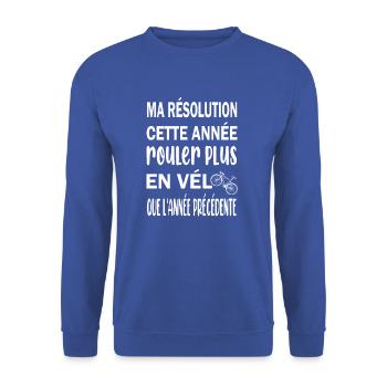 Ma résolution cette année rouler plus en vélo - Sweat-shirt Unisexe - bleu royal - Devant - Alina (178cm) & Michal (187cm)
