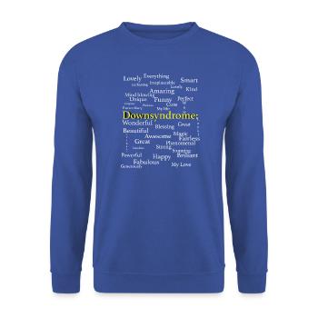 Down-syndrom you are: great happy amazing smart. - Unisex Pullover - Royalblau - Vorne - Alina (178cm) & Michal (187cm)