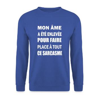 Mon âme à été enlevée t-shirt jeu de mots - Sweat-shirt Unisexe - bleu royal - Devant - Alina (178cm) & Michal (187cm)