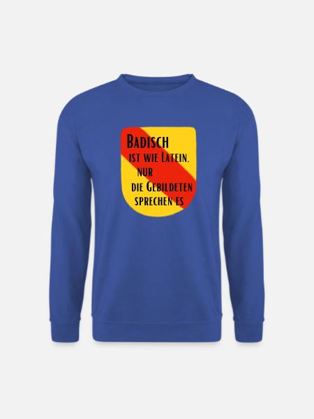 Badisch ist wie Latein - Unisex Pullover - Royalblau