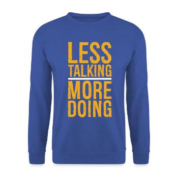 weniger reden, mehr lustig machen - Unisex Pullover - Royalblau - Vorne - Alina (178cm) & Michal (187cm)