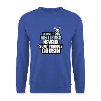 les meilleurs neveux sont promus cousin - Sweat-shirt Unisexe - bleu royal - Devant - Alina (178cm) & Michal (187cm)
