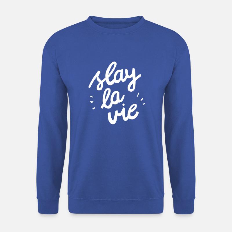Slay la vie - Unisex Pullover - Royalblau