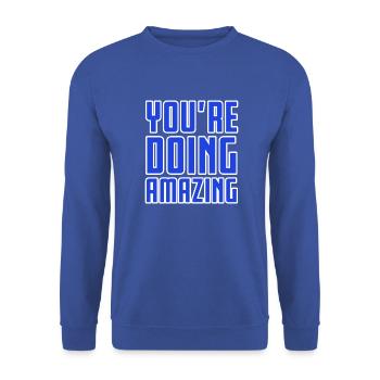 YOU'RE DOING AMAZING - Unisex Pullover - Royalblau - Vorne - Alina (178cm) & Michal (187cm)