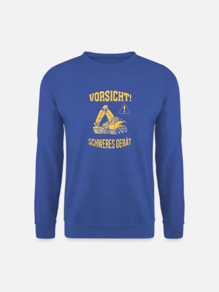 Bagger Baggerfahrer Baugeräteführer Schweres Gerät - Unisex Pullover - Royalblau