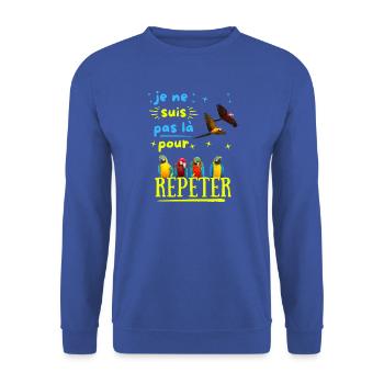 Zwinge mich nicht, es zu wiederholen - Unisex Pullover - Royalblau - Vorne - Alina (178cm) & Michal (187cm)