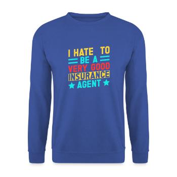 Humorvolles Zitat-Design für Versicherungsagenten - Unisex Pullover - Royalblau - Vorne - Alina (178cm) & Michal (187cm)