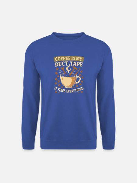 Kaffee ist mein Klebeband, das alles repariert - Unisex Pullover - Royalblau