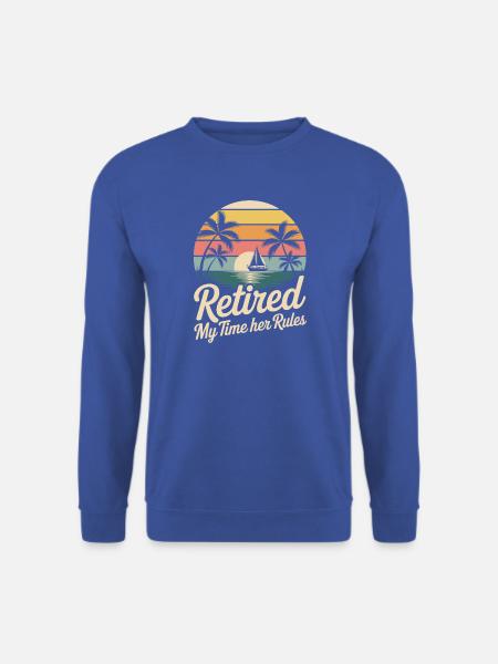 Retired Rente Rentner Lustiger Spruch - Unisex Pullover - Royalblau