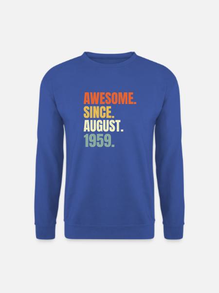 awesome since august 1959 birthday - Unisex Pullover - Royalblau