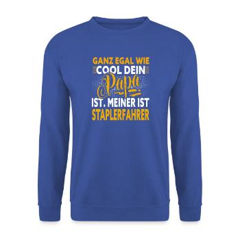 Staplerfahrer Papa - Unisex Pullover - Royalblau - Vorne - Alina (178cm) & Michal (187cm)