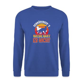 Schrödingers Katze Nerd Geek Physiker Wissenschaft - Unisex Pullover - Royalblau - Vorne - Alina (178cm) & Michal (187cm)
