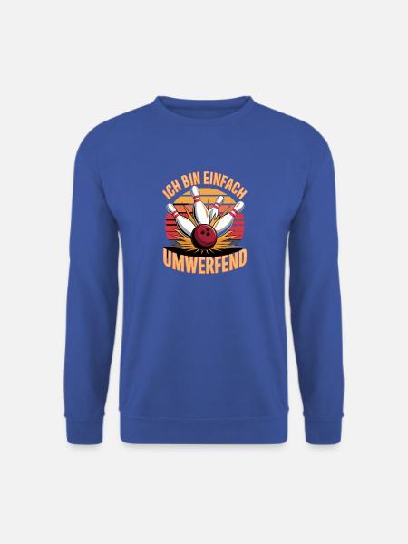 Ich Bin Einfach Umwerfend Bowling Spaß - Unisex Pullover - Royalblau