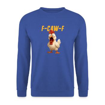 F-Caw-F Huhn Lustiges Huhn FCAWF F Caw F - Unisex Pullover - Royalblau - Vorne - Alina (178cm) & Michal (187cm)