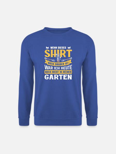 Garten Gärtner Gärtnern Gartenarbeit Gartenarbeit - Unisex Pullover - Royalblau