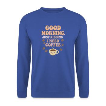 Good Morning – ich brauche Kaffee - Unisex Pullover - Royalblau - Vorne - Alina (178cm) & Michal (187cm)