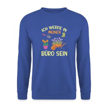 Gärtner Spruch Gärtnerei Hobbygärtner Kleingärtner - Unisex Pullover - Royalblau - Vorne - Alina (178cm) & Michal (187cm)