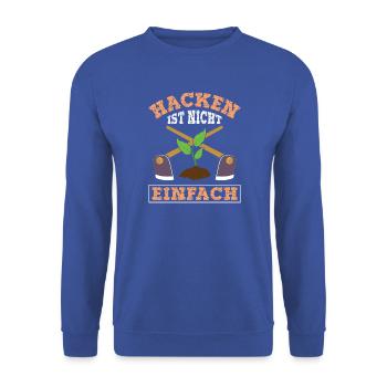Gärtner Spruch Gärtnerei Hobbygärtner Kleingärtner - Unisex Pullover - Royalblau - Vorne - Alina (178cm) & Michal (187cm)
