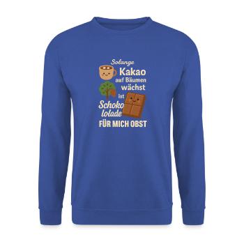 Schokolade ist Obst – Lustiges Kakaomotiv - Unisex Pullover - Royalblau - Vorne - Alina (178cm) & Michal (187cm)