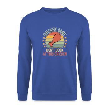 Chicken Game Don't Look at The Chicken Funny  - Unisex Pullover - Royalblau - Vorne - Alina (178cm) & Michal (187cm)