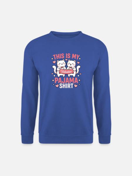 This Is My Valentine Pajama Shirt - Cat Edition - Unisex Pullover - Royalblau