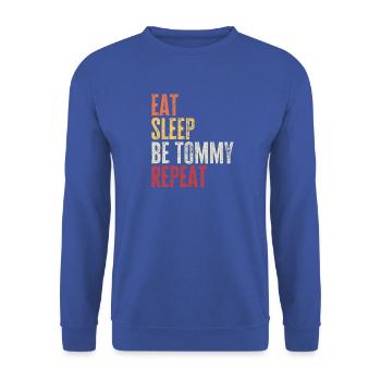 Iss, schlaf, sei Tommy, wiederhole Retro-Name - Unisex Pullover - Royalblau - Vorne - Alina (178cm) & Michal (187cm)