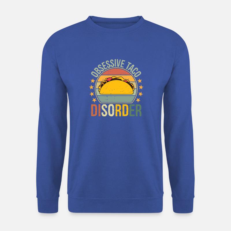Obsessive Taco Disorder - Unisex Sweatshirt - royal blue