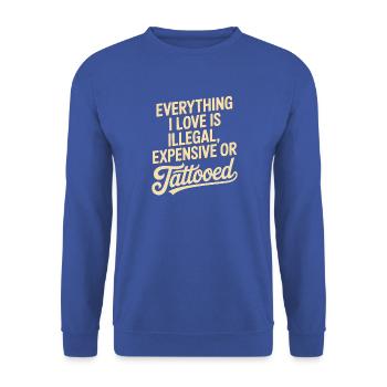 Everything I Love Is Tattooed Tätowiert Tattoo - Unisex Pullover - Royalblau - Vorne - Alina (178cm) & Michal (187cm)