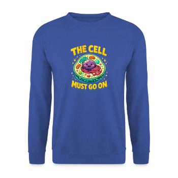 Die Zelle muss weiter | Biologie Humor - Unisex Pullover - Royalblau - Vorne - Alina (178cm) & Michal (187cm)