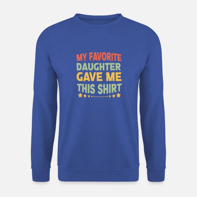 Mein Lieblings-Tochter-Shirt - Unisex Pullover - Royalblau