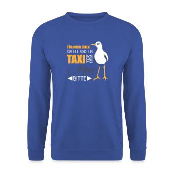 für mich einen kaffee und ein taxi ans meer bitte - Unisex Pullover - Royalblau - Vorne - Alina (178cm) & Michal (187cm)