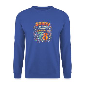 Zu spät wegen 7/8 | Musiklehrer Humor - Unisex Pullover - Royalblau - Vorne - Alina (178cm) & Michal (187cm)