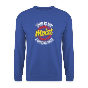 Mein Feuchtigkeits Shirt – Nervig - Unisex Pullover - Royalblau - Vorne - Alina (178cm) & Michal (187cm)