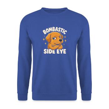 Bombastischer Seitenblick Hund - Unisex Pullover - Royalblau - Vorne - Alina (178cm) & Michal (187cm)
