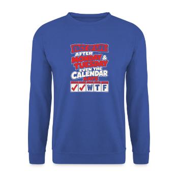 Montag & Dienstag Kalenderwitz - Unisex Pullover - Royalblau - Vorne - Alina (178cm) & Michal (187cm)