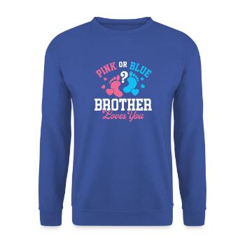 Pink Or Blue Brother Loves You Gender Reveal - Unisex Sweatshirt - royal blue - Front - Alina (178cm) & Michal (187cm)